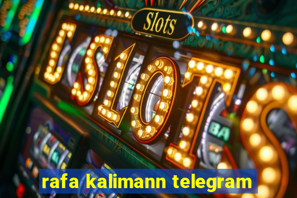 rafa kalimann telegram